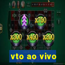 vto ao vivo